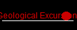 Geological Excursions