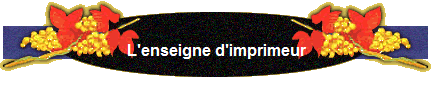 L'enseigne d'imprimeur